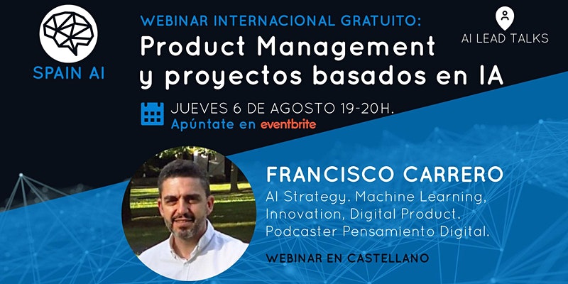 cartel_20200806_entradas-webinar-gratuito-ai-lead-talk-product-management-en-proyectos-con-ia